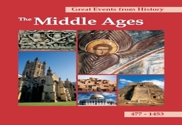 Great Events from History: The Middle Ages, 477-1453