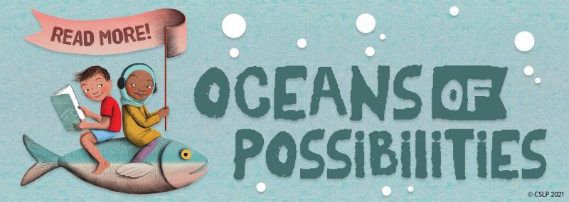 Oceans of Possibilities 2022 Summer Reading Program banner